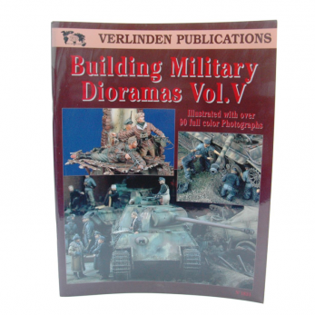 Building military dioramas Vol.V